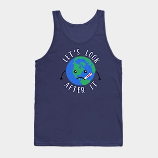 Earth. Let's Look After It Tank Top